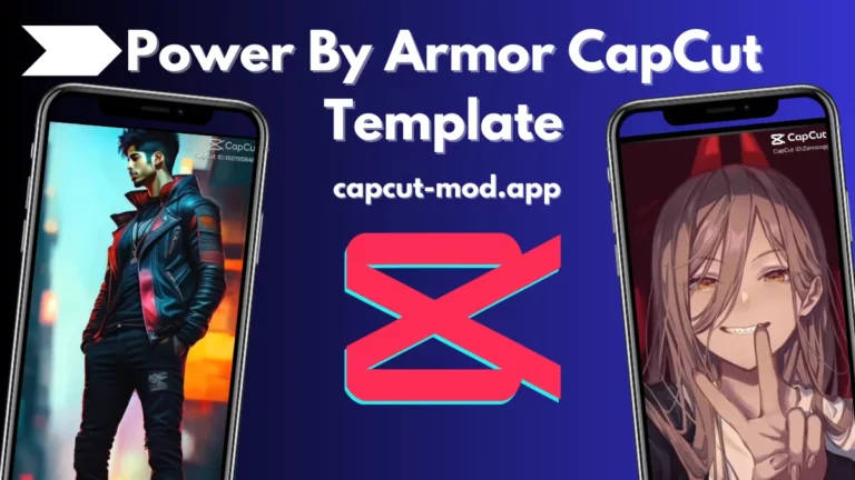 Power by armor capcut template