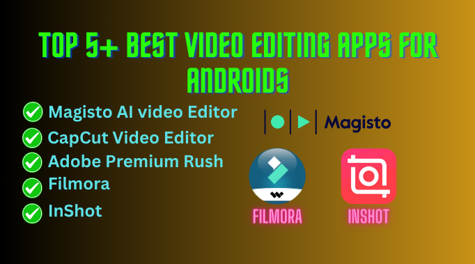 Top 5 Best Video Editing Apps For Android